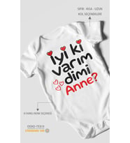 İyi ki varım dimi anne? Kısa Kollu Bebek Body %100 Pamuk