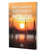 Kuranı Kerimin Faziletleri Ve Okuma Adabı
