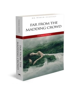 Far From The Madding Crowd - İngilizce Klasik Roman