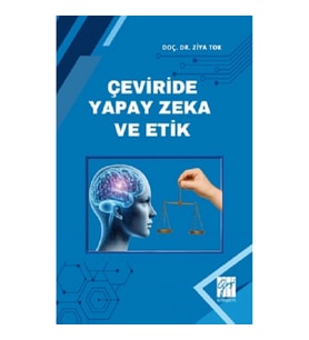Çeviride Yapay Zeka Ve Etik