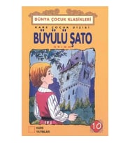 Çocuk Klasikleri 10 - Büyülü Şato
