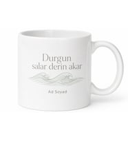 Sakin Ruhlu Kişiye Özel Minimal Baskılı Kupa Bardak Hediye Porselen