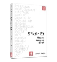 S*ktir Et - Hayatı Akışına Bırak