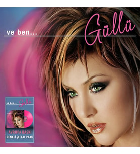 Güllü - Ve Ben (Renkli Plak) - Plak
