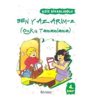 Ben Yazarım (Öykü Tamamlama) 4. Sınıf