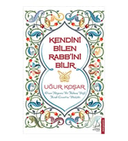 Kendini Bilen Rabb'ini Bilir