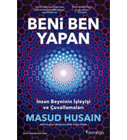 Beni Ben Yapan: İnsan Beyninin İşleyişi ve Çuvallamaları