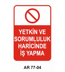 İŞ GÜVENLİĞİ UYARI LEVHASI 1 ADET PVC 21 X 29CM