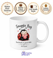 Snuggle Bug Baskılı Sokulmayı Sevenlere Özel İngilizce Kupa Bardak Hediye