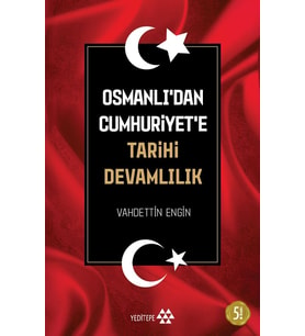 Osmanlı'dan Cumhuriyete Tarihi Devamlılık