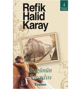 Bugünün Saraylısı Refik Halid Karay