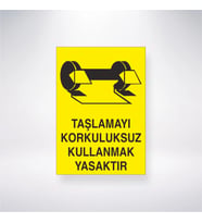 Taşlamayı Korkuluksuz Yapmak Yasaktır 21x28 Arkası Yapışkanlı Levha