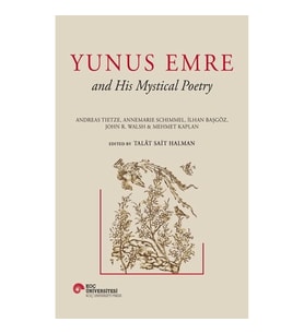 Yunus Emre and His Mystical Poetry (Ciltli)