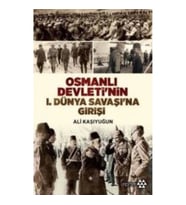 Osmanlı Devleti'nin 1. Dünya Savaşı'na Girişi
