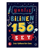 Yanlış Bilinen 150 Şey
