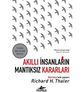 Akıllı İnsanların Mantıksız Kararları