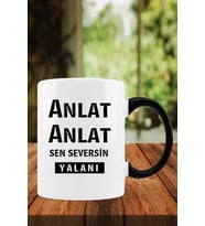 Anlat Anlat Sen Seversin Yalanı