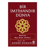 Bir İmtihandır Dünya Nefisle Baş Etme Yolları Soner Duman Timaş