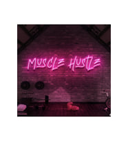 MUSCLE HUSTLE Yazılı Neon Tabela