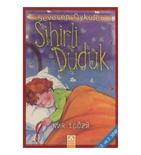 Sihirli Düdük - Sevecen Öyküler