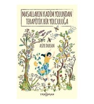 Masalların Kadim Yolundan Terapötik Bir Yolculuğa