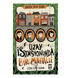 Uzay İstasyonunda Bir Mahalle