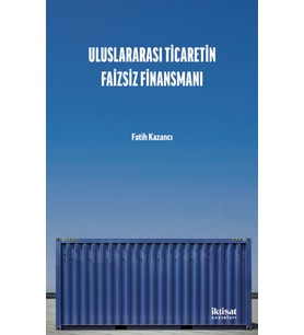 Uluslararası Ticaretin Faizsiz Finansmanı