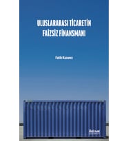Uluslararası Ticaretin Faizsiz Finansmanı