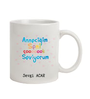 İsme Özel Kupa Bardak - Anneciğim Seni Çok Seviyorum