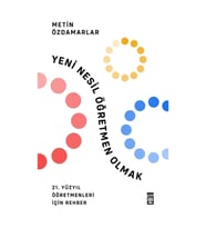 Yeni Nesil Öğretmen Olmak