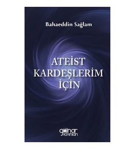 Ateist Kardeşlerim İçin