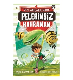 Pelerinsiz Kahraman - Dev Arılara Karşı 2