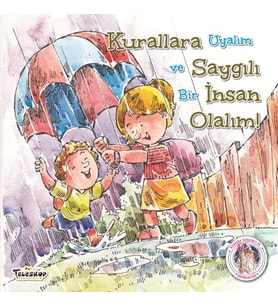 Kurallara Saygılı İnsan Olalım! - Kendine Yardımcı Ol