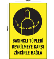 Metal Basınçlı Tüpleri Devrilmeye Karşı Zincirle Bağla 20cm x 30cm A4 Büyüklüğünde Uyarı Levhası