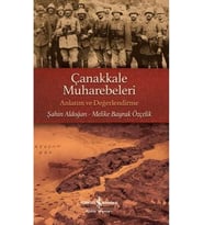 Çanakkale Muharebeleri: Anlatım ve Değerlendirme