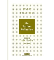 On Further Reflection - Essays From A Life In Business