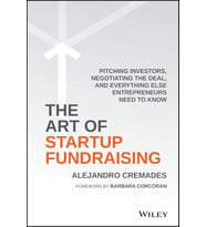 The Art Of Startup Fundraising: Pitching Investors, Negotiating The Deal, And Everything Else Entrep (Krem)