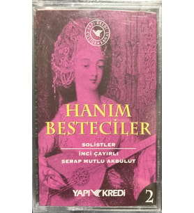 (Plak Değildir KASET tir) Açılmamış Jelatininde Kaset Hanım Besteciler 2 İnci Çayırlı Serap Mutlu Akbulut Kaset