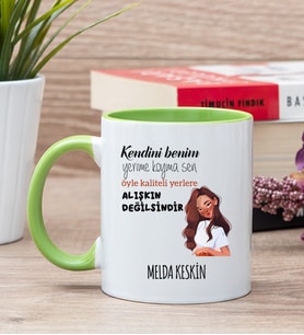 Kişiye Özel Alışıkın Değilsindir Tasarım Esprili Yeşil Kupa Bardak