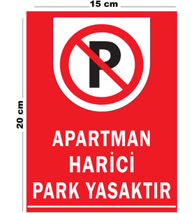 Metal Apartman Harici Park Yasaktır 15cm x 20cm Uyarı Levhası Yönlendirme Tabelası