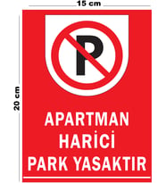 Metal Apartman Harici Park Yasaktır 15cm x 20cm Uyarı Levhası Yönlendirme Tabelası