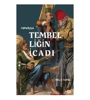 Osmanlı'da Tembelliğin İcadı