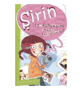 Şirin - İş Dünyasını Nasıl Karıştırdım?