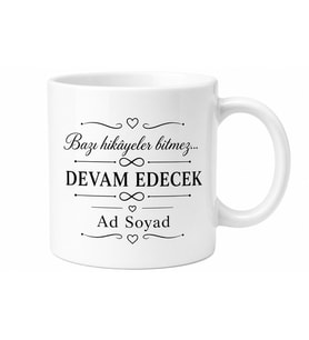 İsme Özel Devam Edecek Yazılı Kupa Bardak Hediye Özel Tasarım