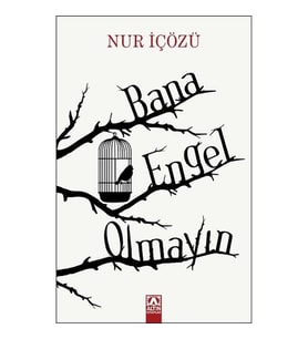 Bana Engel Olmayın