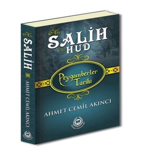 Peygamberler Tarihi - Hz. Salih-Hz. Hud