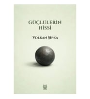 Güçlülerin Hissi