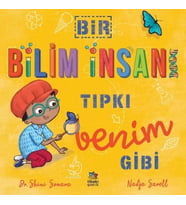 Bir Bilim İnsanı Tıpkı Benim Gibi