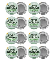 Çevre Koruma Haftası Çanta Rozeti Seti 8 Adet En Büyük Boy 5.8cm İğneli Broş
