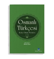 Osmanlı Türkçesi Kolay Okuma Metinleri 2